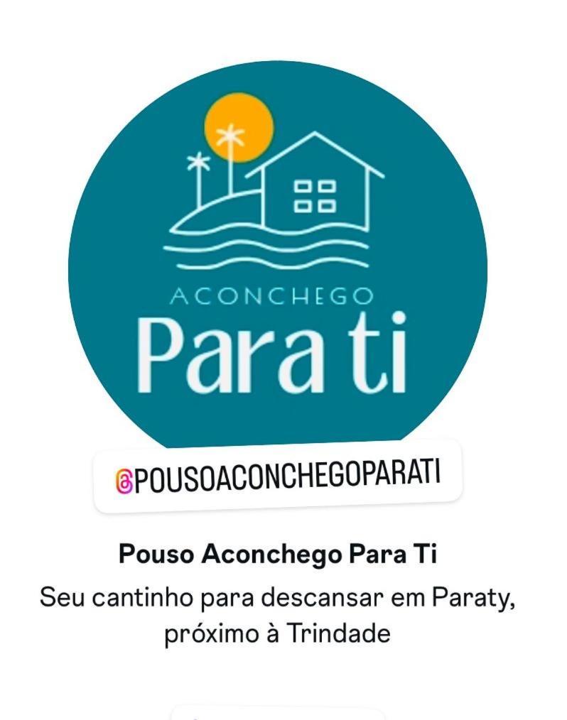 Casa Pouso Aconchego Para Ti - Pertinho Trindade Parati Esterno foto